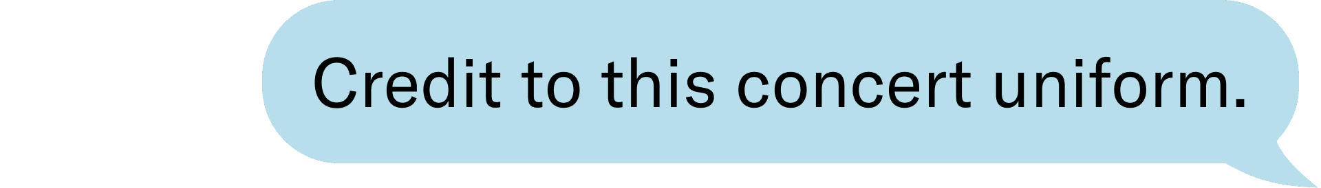 Credit to this concert uniform.