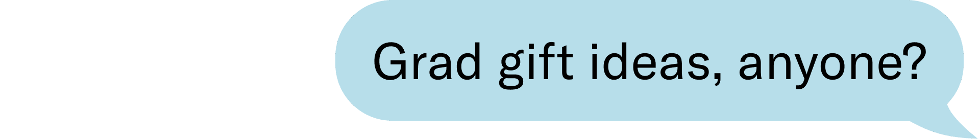 grad gift ideas, anyone?