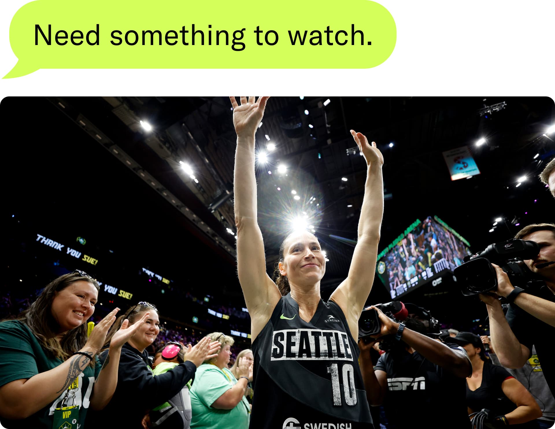 Need something to watch.