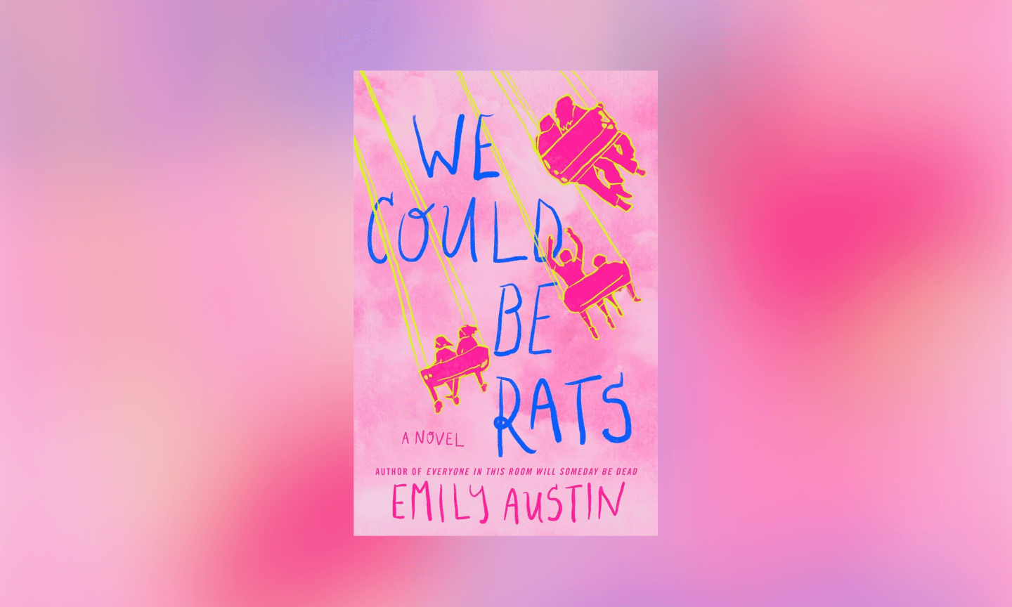 "We Could Be Rats" by Emily Austin